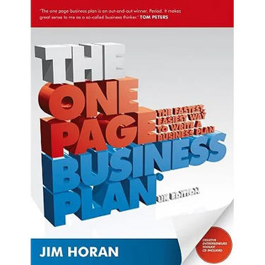 The One Page Business Plan: The Fastest, Easiest Way to Write a Business Plan
