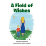 A Field of Wishes