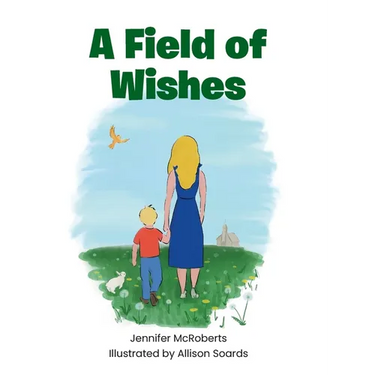 A Field of Wishes