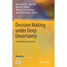 Decision Making Under Deep Uncertainty: From Theory to Practice