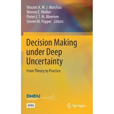 Decision Making Under Deep Uncertainty: From Theory to Practice