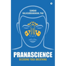 PranaScience: Decoding Yoga Breathing