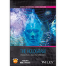 The Hologram: Principles and Techniques