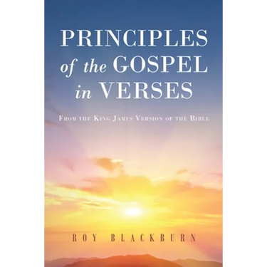 Principles of the Gospel in Verses: From the King James Version of the Bible