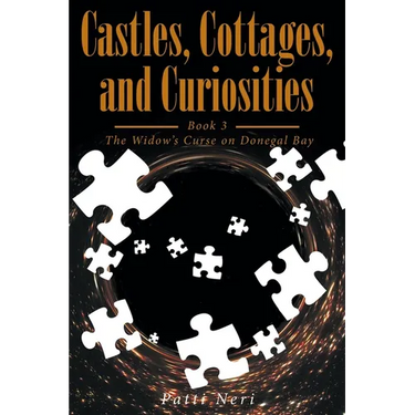 Castles, Cottages, and Curiosities: Book 3: The Widows Curse on Donegal Bay