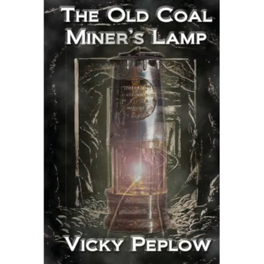 The Old Coal Miner's Lamp