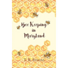 Bee Keeping in Maryland