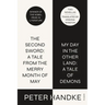 The Second Sword: A Tale from the Merry Month of May, and My Day in the Other Land: A Tale of Demons: Two Novellas