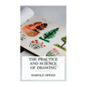 The Practice and Science of Drawing