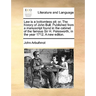 Law Is a Bottomless Pit: Or, the History of John Bull. Published from a Manuscript Found in the Cabinet of the Famous Sir H. Polesworth, in the