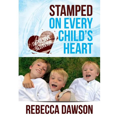 Stamped on Every Child's Heart: Impulsive Behavior