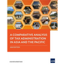 A Comparative Analysis of Tax Administration in Asia and the Pacific: 2020 Edition