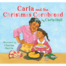 Carla and the Christmas Cornbread