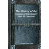 The History of the Origins of Christianity: Book III Saint Paul