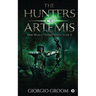 The Hunters of Artemis: New world Odyssey series: Book 3