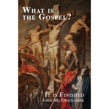 What Is the Gospel? It is Finished