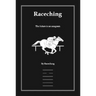 Raceching: The Future Is an Anagram