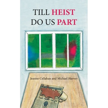 Till Heist Do Us Part