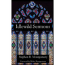 Idlewild Sermons: from Idlewild Presbyterian Church