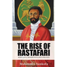 The Rise of Rastafari: Resistance, Redemption & Repatriation