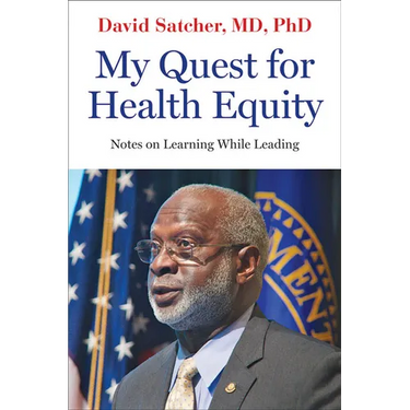 My Quest for Health Equity: Notes on Learning While Leading
