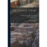 Sociology Today; Problems and Prospects; 2