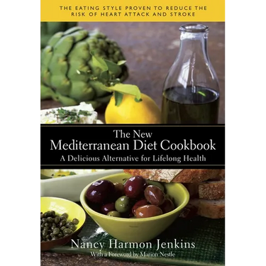 The New Mediterranean Diet Cookbook: A Delicious Alternative for Lifelong Health