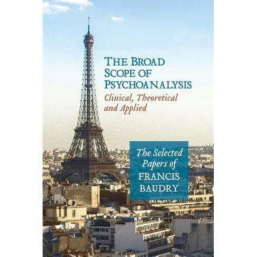 The Broad Scope of Psychoanalysis: Clinical, Theoretical and Applied