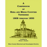 A Compendium of Rhea and Meigs Counties, Tennessee 1808 Through 1850