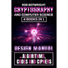 Cryptography And Computer Science: Design Manual For Algorithms, Codes And Ciphers