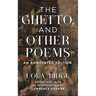 The Ghetto, and Other Poems: An Annotated Edition