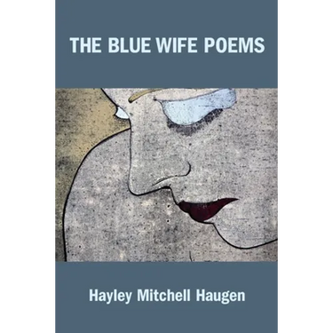 The Blue Wife Poems