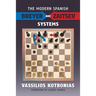 The Modern Spanish: Breyer and Zaitsev Systems
