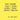 The things that I think when I think about yellow