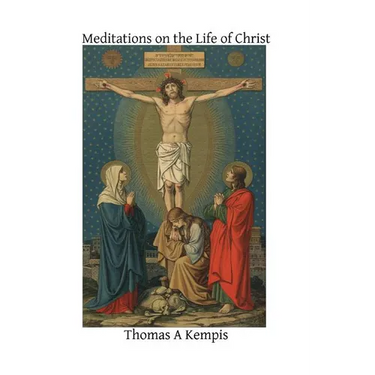 Meditations on the Life of Christ