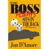 The Boss Always Sits In The Back: A Memoir
