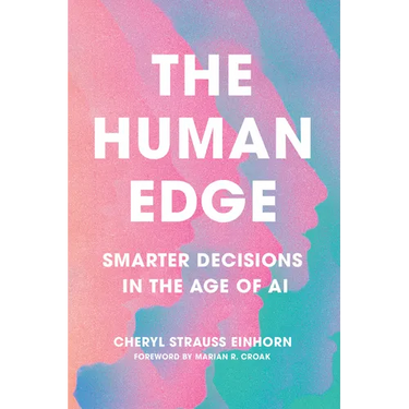 The Human Edge: Smarter Decisions in the Age of AI