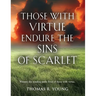 Those With Virtue Endure The Sins of Scarlet