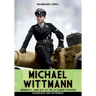 Michael Wittmann: Germany's Tank Ace of the Waffen- SS Panzer Division