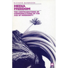 Media Freedom: The Contradictions Of Communications In The Age Of Modernity