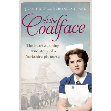 At the Coalface: The memoir of a pit nurse