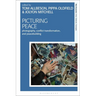 Picturing Peace: Photography, Conflict Transformation, and Peacebuilding