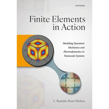 Finite Elements in Action: Modeling Quantum Mechanics and Electrodynamics in Nanoscale Systems