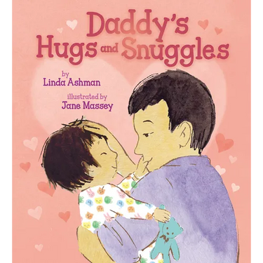 Daddy's Hugs and Snuggles