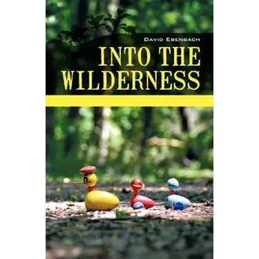 Into the Wilderness: Parenting Stories