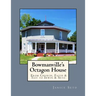 Bowmanville's Octagon House: From Church, Faith & Tait to Irwin & Seto