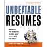 Unbeatable Resumes: America's Top Recruiter Reveals What REALLY Gets You Hired
