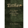 Esther: Five Feasts and the Finger Prints of God