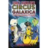 Uncle Zwizzler's Circus Galaxica: The Greatest Show in the Galaxy