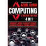 Azure Cloud Computing Az-900 Exam Study Guide: 4 In 1 Microsoft Azure Cloud Deployment, Security, Privacy & Pricing Concepts